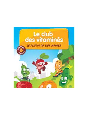 Le club des vitaminés, le kit