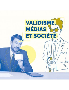 Validisme, médias et société