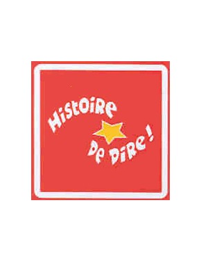 Histoire de dire