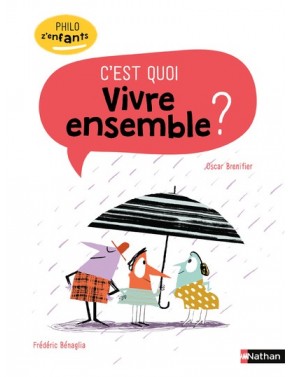 Vivre ensemble, c'est quoi?