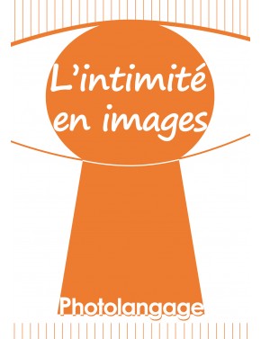 L'intimité en images,...