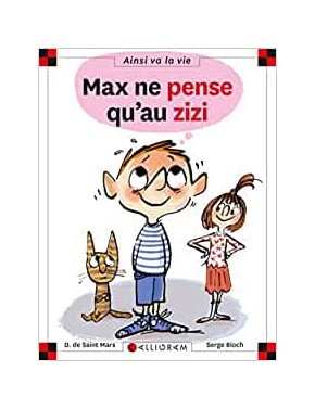 Max ne pense qu'au zizi