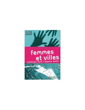 Femmes et villes, violences...