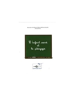 L'enfant sourd et la pédagogie